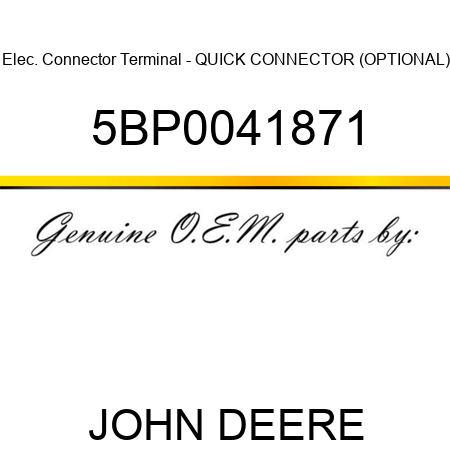 Elec. Connector Terminal - QUICK CONNECTOR (OPTIONAL) 5BP0041871