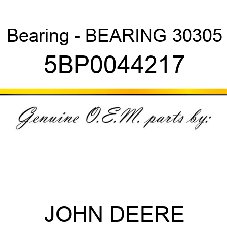 Bearing - BEARING 30305 5BP0044217