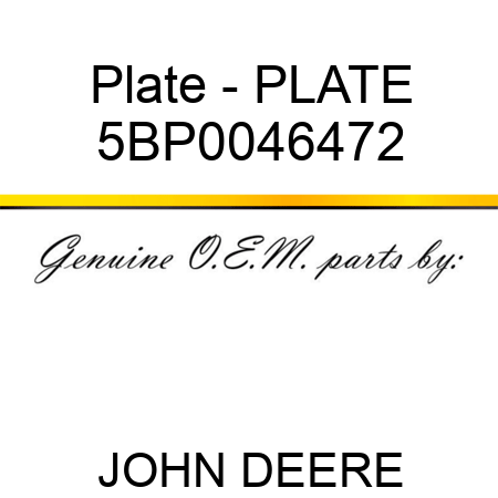 Plate - PLATE 5BP0046472