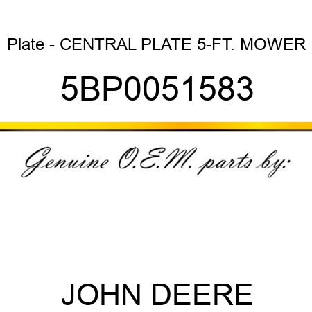 Plate - CENTRAL PLATE 5-FT. MOWER 5BP0051583