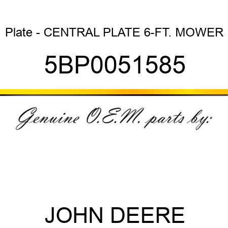 Plate - CENTRAL PLATE 6-FT. MOWER 5BP0051585