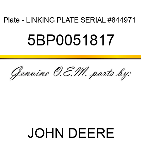 Plate - LINKING PLATE, SERIAL #844971+ 5BP0051817