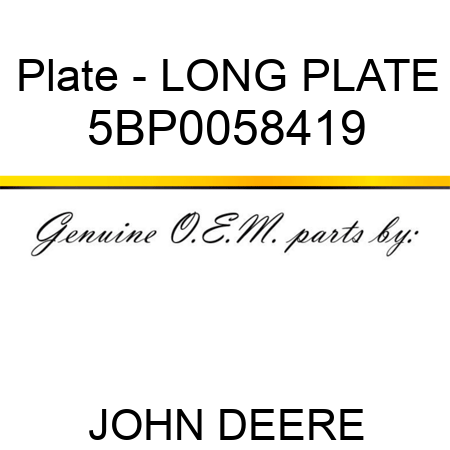 Plate - LONG PLATE 5BP0058419