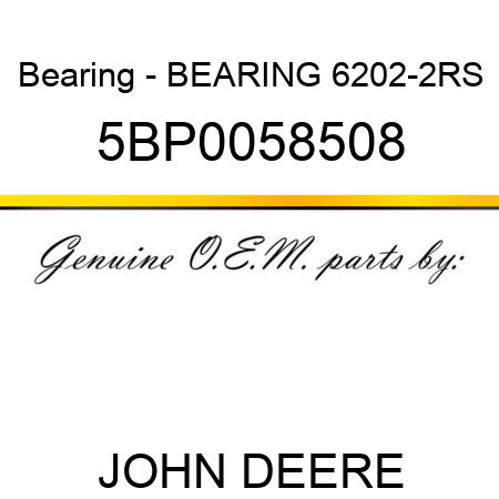 Bearing - BEARING 6202-2RS 5BP0058508