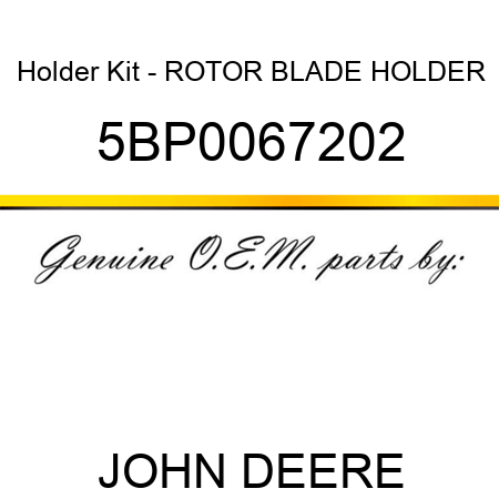 Holder Kit - ROTOR BLADE HOLDER 5BP0067202