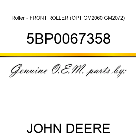 Roller - FRONT ROLLER (OPT GM2060, GM2072) 5BP0067358