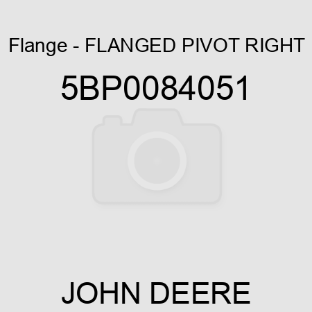 Flange - FLANGED PIVOT RIGHT 5BP0084051