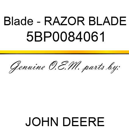 Blade - RAZOR BLADE 5BP0084061