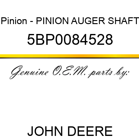Pinion - PINION AUGER SHAFT 5BP0084528