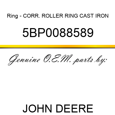 Ring - CORR. ROLLER RING CAST IRON 5BP0088589