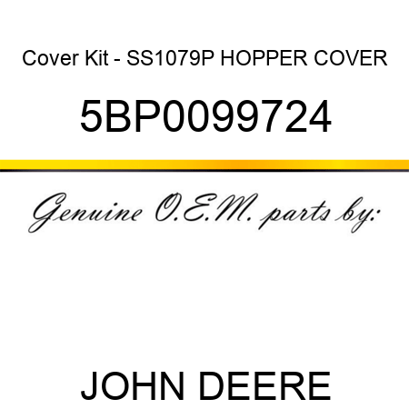 Cover Kit - SS1079P HOPPER COVER 5BP0099724