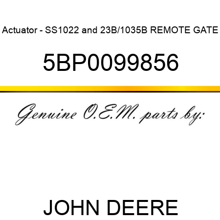 Actuator - SS1022&23B/1035B REMOTE GATE 5BP0099856