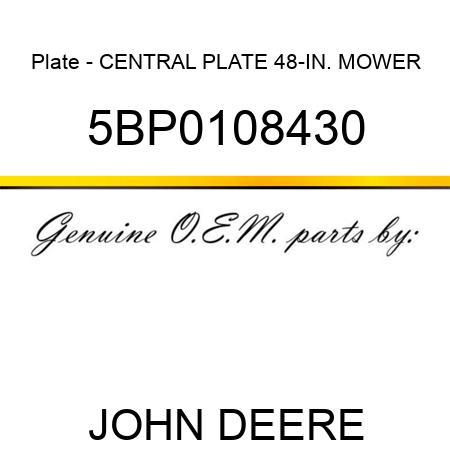 Plate - CENTRAL PLATE 48-IN. MOWER 5BP0108430