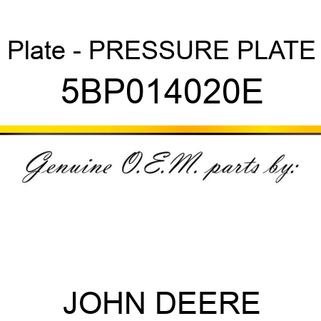 Plate - PRESSURE PLATE 5BP014020E