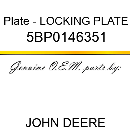 Plate - LOCKING PLATE 5BP0146351
