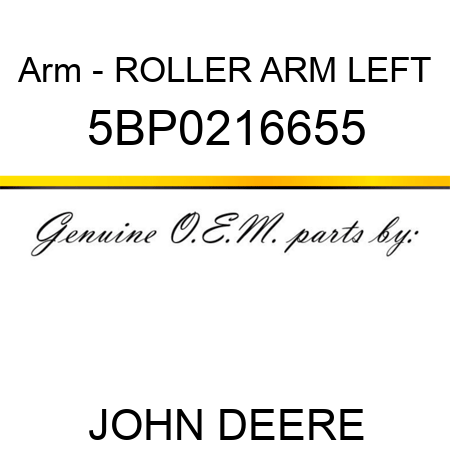 Arm - ROLLER ARM LEFT 5BP0216655