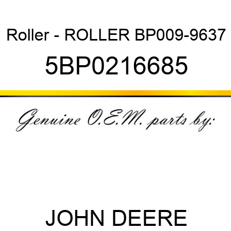 Roller - ROLLER BP009-9637 5BP0216685