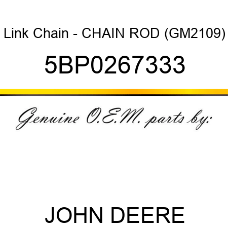 Link Chain - CHAIN ROD (GM2109) 5BP0267333