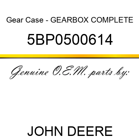 Gear Case - GEARBOX COMPLETE 5BP0500614