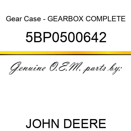 Gear Case - GEARBOX COMPLETE 5BP0500642