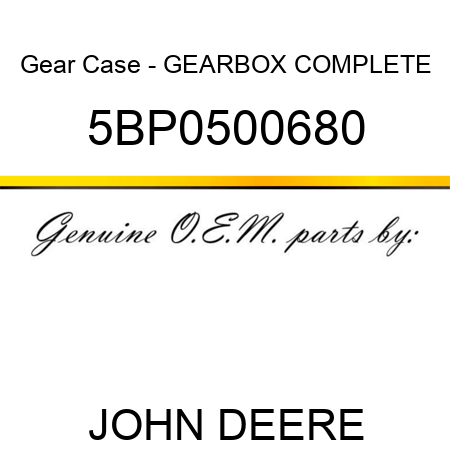 Gear Case - GEARBOX COMPLETE 5BP0500680
