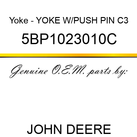Yoke - YOKE W/PUSH PIN C3 5BP1023010C