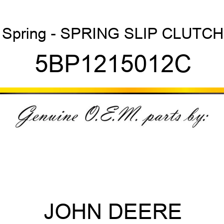 Spring - SPRING SLIP CLUTCH 5BP1215012C