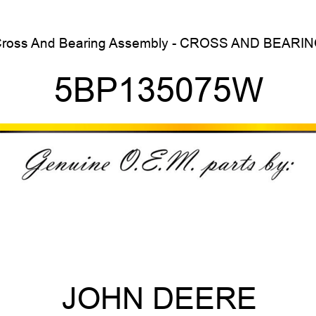 Cross And Bearing Assembly - CROSS AND BEARING 5BP135075W