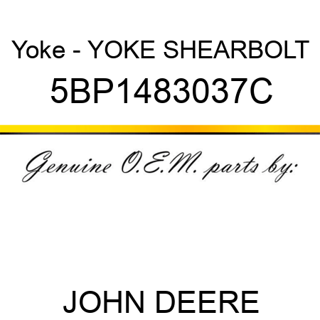 Yoke - YOKE, SHEARBOLT 5BP1483037C