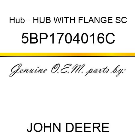 Hub - HUB WITH FLANGE SC 5BP1704016C