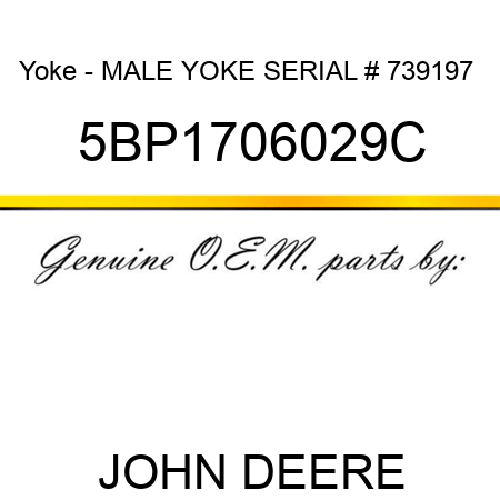 Yoke - MALE YOKE SERIAL # 739197+ 5BP1706029C