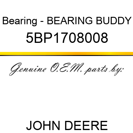 Bearing - BEARING BUDDY 5BP1708008