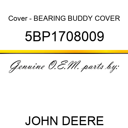 Cover - BEARING BUDDY COVER 5BP1708009