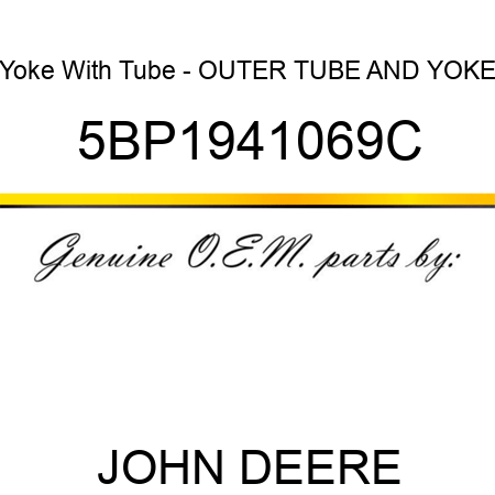 Yoke With Tube - OUTER TUBE AND YOKE 5BP1941069C