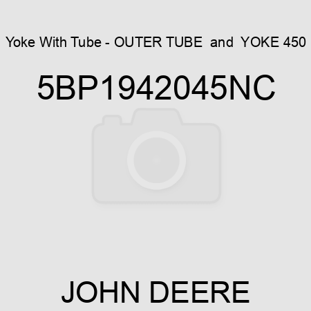 Yoke With Tube - OUTER TUBE & YOKE 450 5BP1942045NC