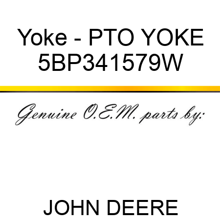 Yoke - PTO YOKE 5BP341579W