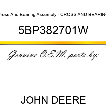 Cross And Bearing Assembly - CROSS AND BEARING 5BP382701W