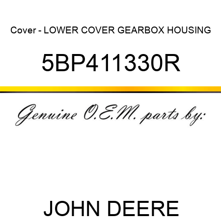 Cover - LOWER COVER, GEARBOX HOUSING 5BP411330R