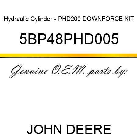 Hydraulic Cylinder - PHD200 DOWNFORCE KIT 5BP48PHD005