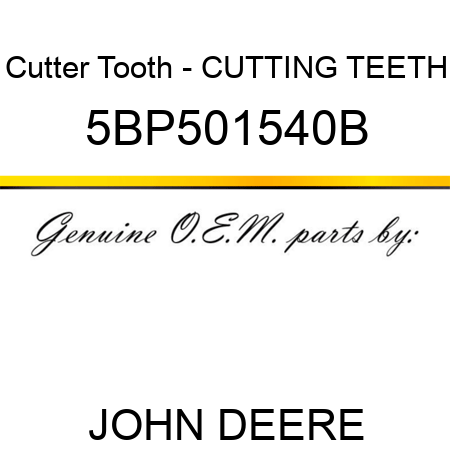 Cutter Tooth - CUTTING TEETH 5BP501540B