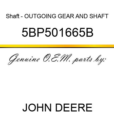 Shaft - OUTGOING GEAR AND SHAFT 5BP501665B
