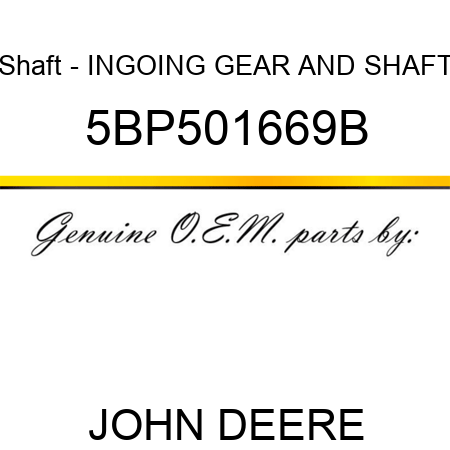 Shaft - INGOING GEAR AND SHAFT 5BP501669B