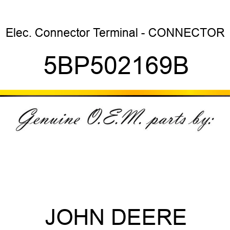 Elec. Connector Terminal - CONNECTOR 5BP502169B