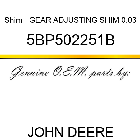 Shim - GEAR ADJUSTING SHIM 0.03 5BP502251B