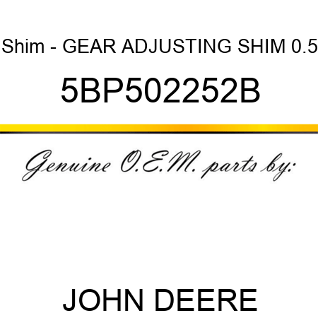 Shim - GEAR ADJUSTING SHIM 0.5 5BP502252B