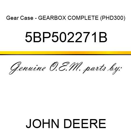 Gear Case - GEARBOX COMPLETE (PHD300) 5BP502271B