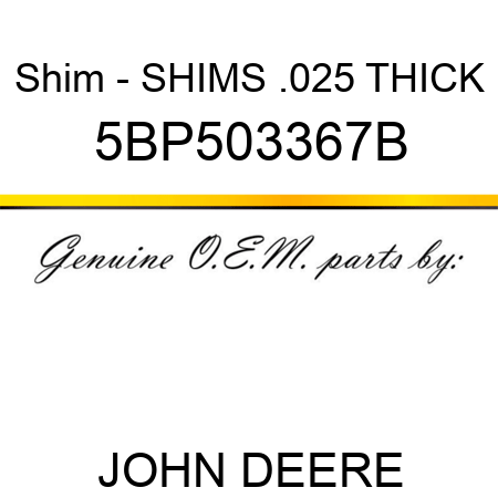 Shim - SHIMS .025 THICK 5BP503367B