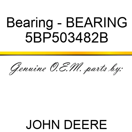 Bearing - BEARING 5BP503482B
