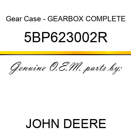 Gear Case - GEARBOX COMPLETE 5BP623002R