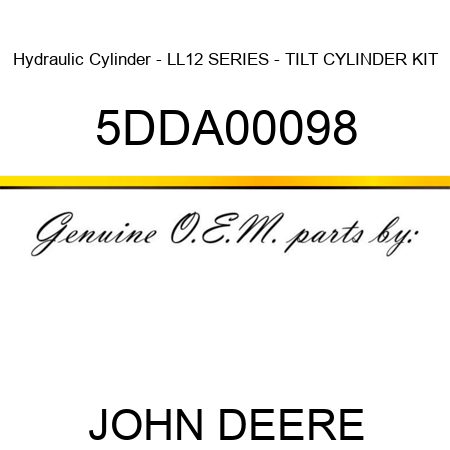 Hydraulic Cylinder - LL12 SERIES - TILT CYLINDER KIT 5DDA00098